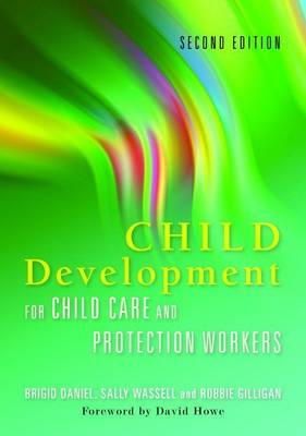 Brigid Daniel - Child Development for Child Care and Protection Workers - 9781849050685 - V9781849050685