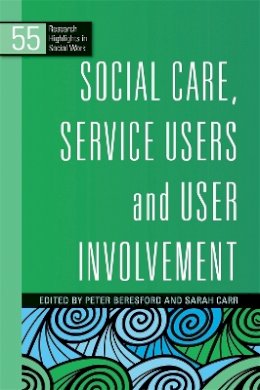Peter Beresford - Social Care, Service Users and User Involvement - 9781849050753 - V9781849050753