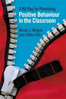 Nicola Morgan - A Kit Bag for Promoting Positive Behaviour in the Classroom - 9781849052139 - V9781849052139