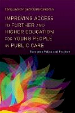 Sonia Jackson - Improving Access to Further and Higher Education for Young People in Public Care: European Policy and Practice - 9781849053662 - V9781849053662