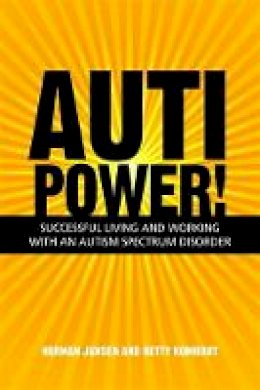 Herman Jansen - Autipower! Successful Living and Working with an Autism Spectrum Disorder - 9781849054379 - V9781849054379