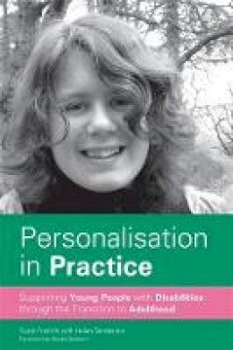 Suzie Franklin - Personalisation in Practice: Supporting Young People with Disabilities through the Transition to Adulthood - 9781849054430 - V9781849054430