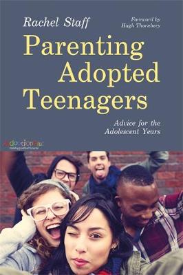 Rachel Staff - Parenting Adopted Teenagers: Advice for the Adolescent Years - 9781849056045 - V9781849056045
