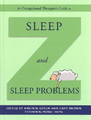Andrew (Ed) Green - An Occupational Therapist´s Guide to Sleep and Sleep Problems - 9781849056182 - V9781849056182
