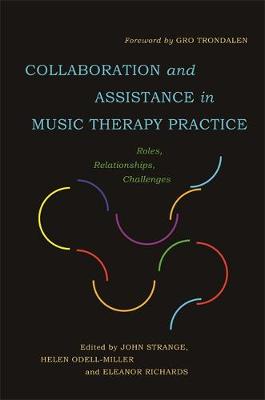 John Strange - Collaboration and Assistance in Music Therapy Practice: Roles, Relationships, Challenges - 9781849057028 - V9781849057028