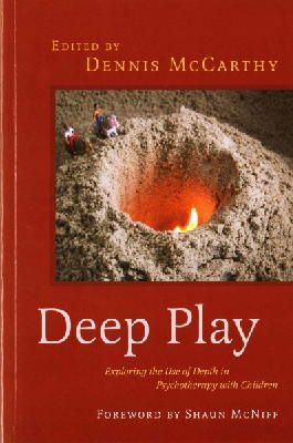 Dennis(Ed) Mccarthy - Deep Play - Exploring the Use of Depth in Psychotherapy with Children - 9781849057776 - V9781849057776