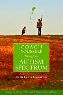 Ruth Knott-Schroeder - Coach Yourself Through the Autism Spectrum - 9781849058018 - V9781849058018