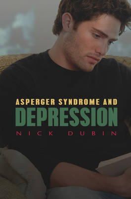 Nick Dubin - The Autism Spectrum and Depression - 9781849058148 - V9781849058148
