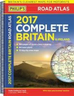 - Philip's Complete Road Atlas Britain and Ireland 2017 - 9781849074124 - V9781849074124