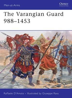 Raffaele D´amato - The Varangian Guard 988–1453 - 9781849081795 - V9781849081795