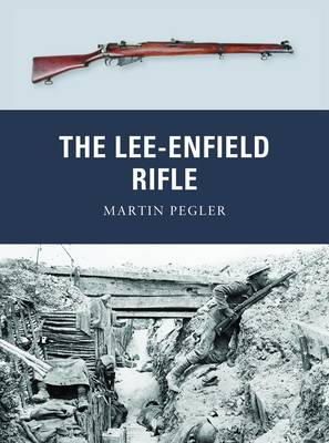Martin Pegler - The Lee-Enfield Rifle - 9781849087889 - V9781849087889