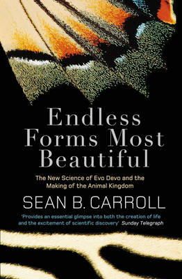 Sean B. Carroll - Endless Forms Most Beautiful: The New Science of Evo Devo and the Making of the Animal Kingdom - 9781849160483 - V9781849160483
