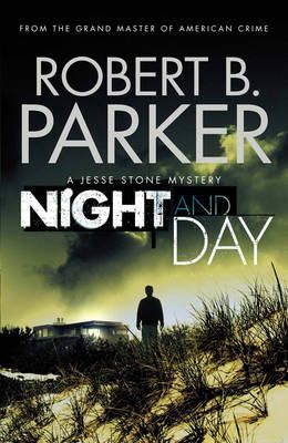 Robert B. Parker - Night and Day: A Jesse Stone Mystery - 9781849160520 - V9781849160520 Robert B. Parker - Night and Day: A Jesse Stone Mystery - 9781849160520 - V9781849160520