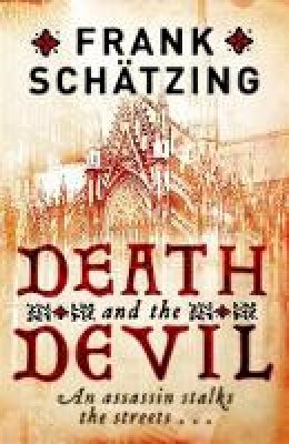 Frank Schatzing - Death and the Devil - 9781849162456 - V9781849162456