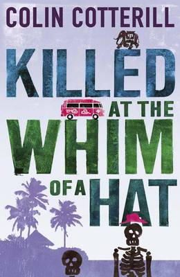 Colin Cotterill - Killed at the Whim of a Hat - 9781849165549 - V9781849165549