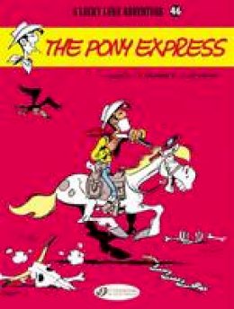 Jean Lethurgie - Lucky Luke: v. 46: Pony Express - 9781849181945 - V9781849181945