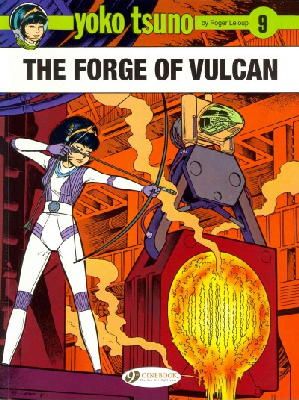 Roger Leloup - Yoko Tsuno Vol. 9: The Forge of Vulcan - 9781849181976 - V9781849181976