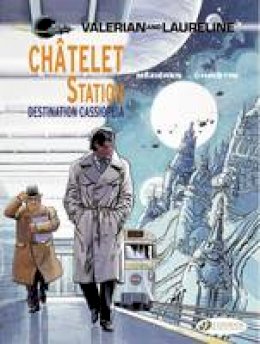 Pierre Christin - Valerian: Chatelet Station, Destination Cassiopeia - 9781849182447 - V9781849182447