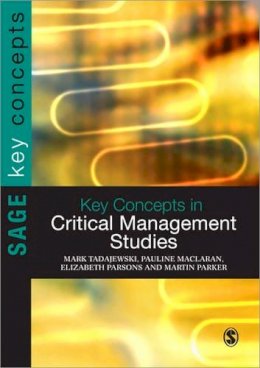 M Et Al Tadajewski - Key Concepts in Critical Management Studies - 9781849205696 - V9781849205696