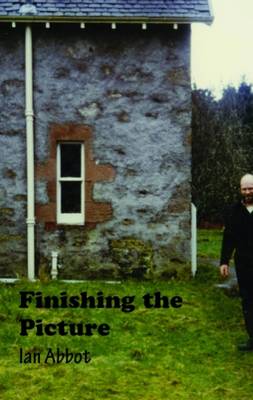 Ian Abbot - Finishing the Picture: Collected Poems - 9781849211543 - V9781849211543