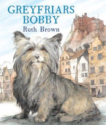 Ruth Brown - Greyfriars Bobby - 9781849396325 - V9781849396325