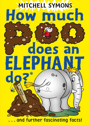 Mitchell Symons - How Much Poo Does an Elephant Do? - 9781849410045 - V9781849410045
