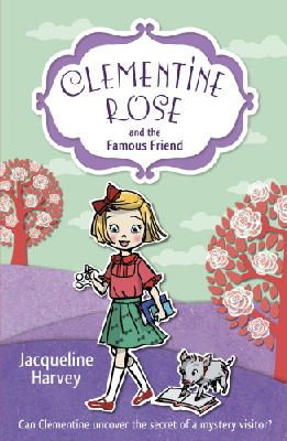 Jacqueline Harvey - Clementine Rose and the Famous Friend - 9781849418775 - V9781849418775