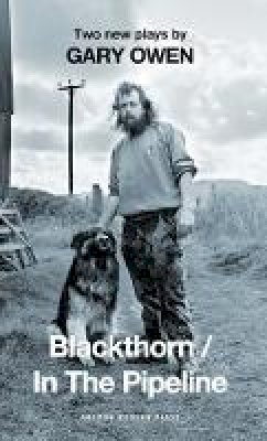 Gary Owen - Blackthorn/In the Pipeline - 9781849430708 - V9781849430708