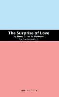 Pierre Marivaux - The Surprise of Love (Oberon Modern Plays) - 9781849431835 - V9781849431835