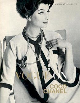 Bronwyn Cosgrave - Vogue on: Coco Chanel - 9781849491112 - V9781849491112