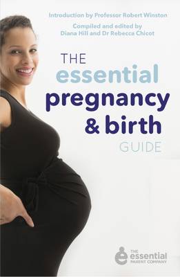Rebecca Chicot - The Essential Pregnancy and Birth Guide - 9781849495844 - 9781849495844