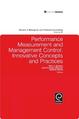 Marc J. Epstein (Ed.) - Performance Measurement and Management Control: Innovative Concepts and Practices - 9781849507240 - V9781849507240