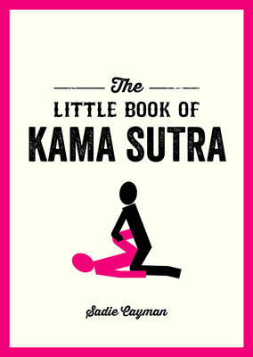 Sadie Cayman - The Little Book of Kama Sutra - 9781849537780 - V9781849537780