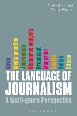 Professor Angela Smith - The Language of Journalism: A Multi-genre Perspective - 9781849660662 - V9781849660662