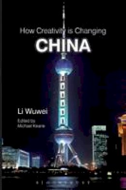 Wuwei, Li - How Creativity is Changing China - 9781849666169 - V9781849666169