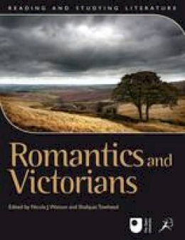 Nicola J. Watson - Romantics and Victorians - 9781849666237 - V9781849666237