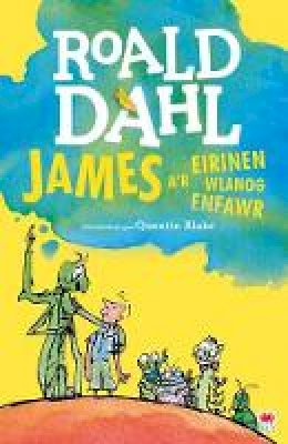 Roald Dahl - James a´r Eirinen Wlanog Enfawr - 9781849673402 - V9781849673402