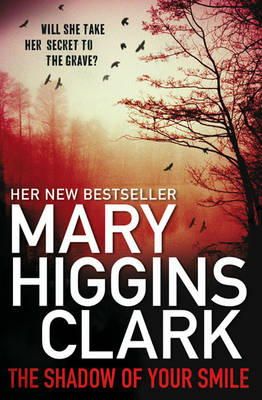 Mary Higgins Clark - Shadow of Your Smile - 9781849830263 - KAC0000489