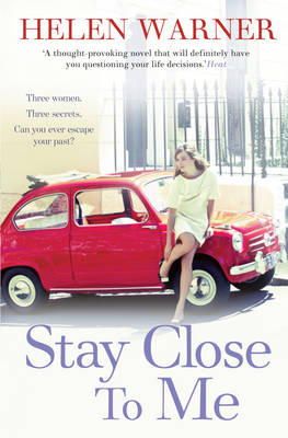 Helen Warner - Stay Close to Me: the laugh-out-loud romantic bestseller to help see in the new year - 9781849832953 - KI20003418