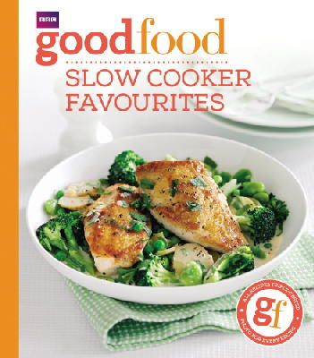 Good Food Guides - Good Food: Slow Cooker Favourites - 9781849908696 - 9781849908696