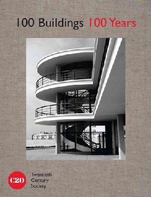 Twentieth Century Society - 100 Buildings, 100 Years: Celebrating British architecture - 9781849941938 - V9781849941938