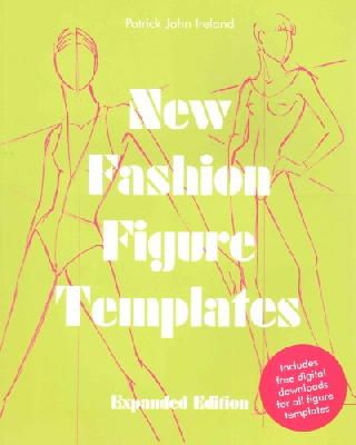 Patrick John Ireland - New Fashion Figure Templates - Expanded edition - 9781849942591 - V9781849942591