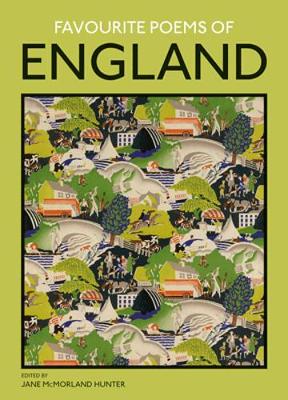 Jane Mcmorland-Hunter - Favourite Poems of England: a collection to celebrate this green and pleasant land - 9781849944595 - V9781849944595