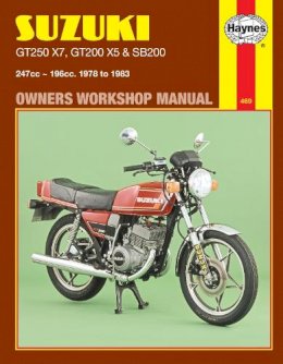 Haynes Publishing - Suzuki GT250X7, GT200X5 and SB200 1978-83 Owner's Workshop Manual - 9781850100683 - V9781850100683