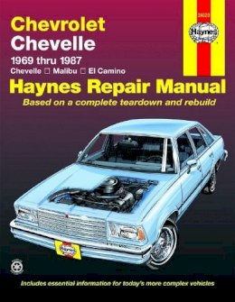 Haynes Publishing - Chevrolet Chevelle V8 and V6 1969-87 Chevelle, Malibu, El Camino Owner's Workshop Manual - 9781850103424 - V9781850103424
