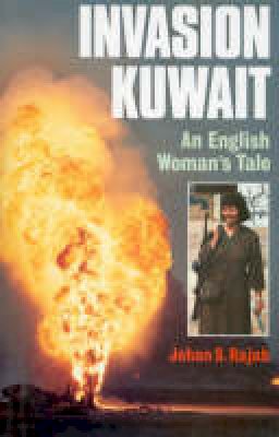 Jehan S. Rajab - Invasion Kuwait: An English Woman's Tale - 9781850437758 - V9781850437758