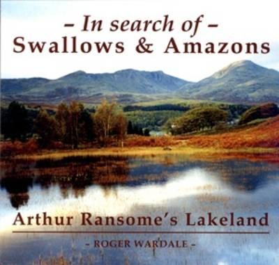 Roger Wardale - In Search of Swallows and Amazons - 9781850588399 - V9781850588399
