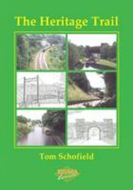 Tom Schofield - The Heritage Trail - 9781850588573 - V9781850588573