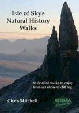 Christopher Mitchell - Isle of Skye Natural History Walks - 9781850588580 - V9781850588580