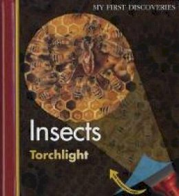 Claude Delafosse - Insects (First Discoveries: Torchlight) - 9781851034116 - V9781851034116